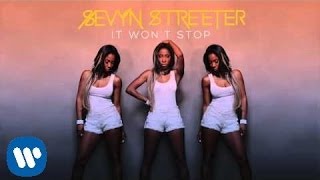 Sevyn Streeter  It Wont Stop Official Audio [upl. by Citarella]