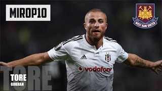 GOKHAN TORE ✭ THE NEW DIAMOND OF WEST HAM ✭ Skills amp Goals 2016 ✭ [upl. by Tailor]