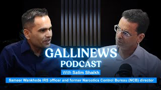 Gallinews Podcast IRS Sameer Wankhede [upl. by Corry]