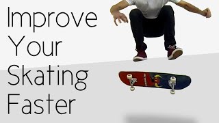 How To Improve Your Skateboarding Faster [upl. by Ludeman]