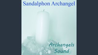 Sandalphon Archangel Archangels Sounds [upl. by Doowron]