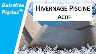 ❄️ Mise en hivernage Actif de la piscine pas à pas [upl. by Fenny]