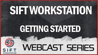 Getting Started with the SIFT Workstation Webcast with Rob Lee [upl. by Yahiya489]