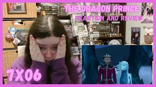 The Dragon Prince 7x06 quotInversionquot Reaction [upl. by Stephani]