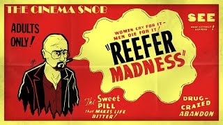 Reefer Madness  The Cinema Snob [upl. by Jewett]