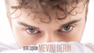 Berk Coşkun  Mevzu Derin Lyric Video [upl. by Cia]