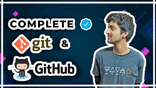 Complete Git and GitHub Tutorial [upl. by Seuqirdor]