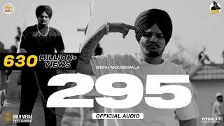 295 Official Audio  Sidhu Moose Wala  The Kidd  Moosetape [upl. by Britte]