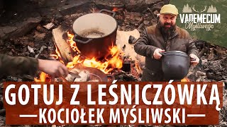 100 GOTUJ Z LEŚNICZÓWKĄ  Kociołek myśliwski [upl. by Slaohcin]