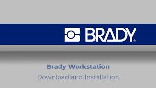 Download and Installation  Brady Workstation [upl. by Ker]