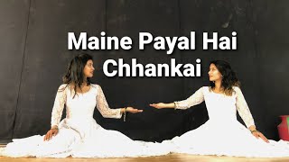 Maine Payal Hai Chhankai  Sisters Siblings Choreography [upl. by Goodman]