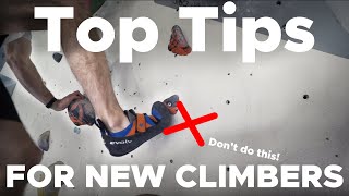 TOP 10 Tips for Beginner Boulderers [upl. by Aetnahs800]