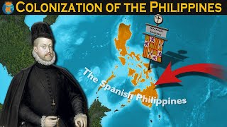 Colonization of The Philippines  Explained in 11 Minutes [upl. by Dagnah]