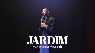 Jardim I Fraternidade São João Paulo II Clipe Oficial [upl. by Chandler]