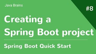 Spring Boot Quick Start 8  Creating a Spring Boot project [upl. by Mad703]