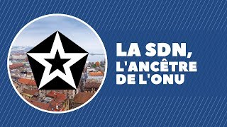 La SDN lancêtre de lONU [upl. by Yanetruoc]