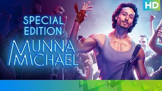 Munna Michael Movie  Special Edition  Tiger Shroff Nawazuddin Siddiqui amp Nidhhi Agerwal [upl. by Nadab]