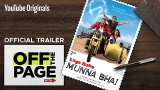 Off The Page with Lage Raho Munna Bhai  Official Trailer [upl. by Oflunra]