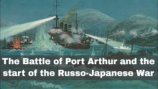 8th February 1904 RussoJapanese War triggered by Japanese torpedo attack on Port Arthur [upl. by Brant]