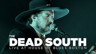 The Dead South — Live at House of Blues Full Set [upl. by Etteuqaj451]