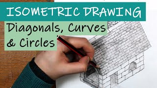 Isometric Drawing  Crating Diagonals Curves amp Circles [upl. by Aihset]