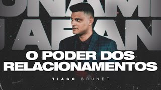 Tiago Brunet  O poder dos relacionamentos [upl. by Nnahgaem]