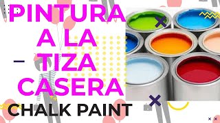 Pintura a la tiza casera o chalk paint [upl. by Aicertal318]