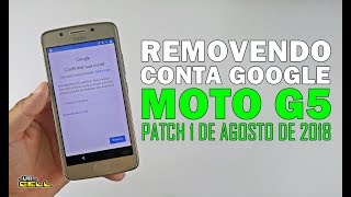 Removendo Conta Google do Motorola Moto G5 Patch 2018 UTICell [upl. by Purdy]