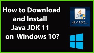 How to Download and Install Java JDK 11 on Windows 10 [upl. by Tenom119]