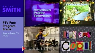 PTV Park Program Break Prairie Public TV 1999 [upl. by Hazem]