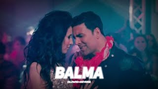 Balma  Khiladi 786  SlowedReverb  Lofi Song [upl. by Mar]