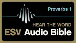 ESV Audio Bible Proverbs Chapter 1 [upl. by Attenor]