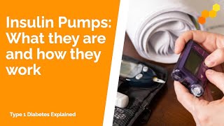 Insulin Pumps  What They Are and How They Work [upl. by Isyed]