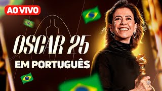 🇧🇷 OSCAR 2025 TRANSMISSÃO AO VIVO EM PORTUGUÊS [upl. by Thier]