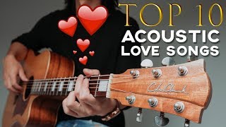 10 BEST LOVE SONGS TO PLAY ON ACOUSTIC GUITAR 🎸 ❤️  GuitarZero2Hero [upl. by Asseram]