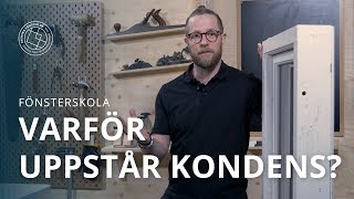 Fönsterskola 04  Varför uppstår kondens [upl. by Davide]