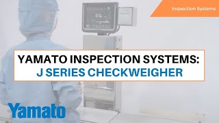 Yamato Inspection Systems J Series Checkweigher [upl. by Sirromed]