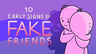 10 Early Signs Of Fake Friends [upl. by Asira458]