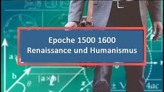 Epoche 1500 1600 Renaissance und Humanismus [upl. by Helbona]