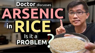 Arsenic in Rice  Is it a Problem Doctor shares cooking method to reduce Arsenic levels in rice [upl. by Sesmar370]