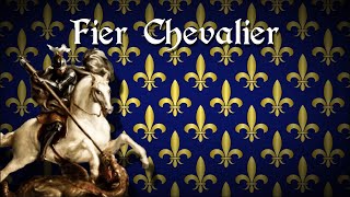 quotFier Chevalierquot Medieval Saint Georges Song [upl. by Rengaw]