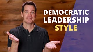 Democratic Leadership Style [upl. by Ardnatal]