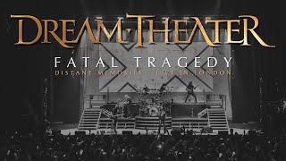 Dream Theater  Fatal Tragedy from Distant Memories  Live in London [upl. by Vokay]