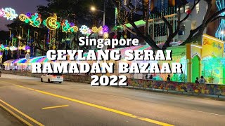 Geylang Serai Ramadan Bazaar Singapore 2022 [upl. by Eirffej]