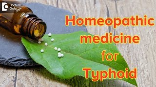 Homeopathic medicine for Typhoid  Dr Sanjay Panicker [upl. by Wesa785]