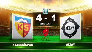 Kayserispor 41 Altay  Maç Özeti [upl. by Ennaeirrac272]