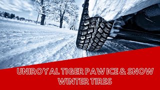 Uniroyal Tiger Paw Ice and Snow 3 Winter Tires [upl. by Alec]