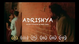 Adrishya  Award Winning Short Film  Mohit Dubey [upl. by Flip]