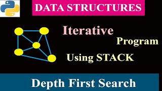 Python Program To Implement DFS Using Iterative Approach  Using Stack  Data Structure [upl. by Darlleen]