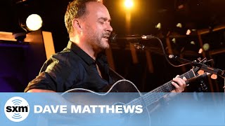 Dave Matthews  Crush Acoustic LIVE  SiriusXM Garage [upl. by Lothar]